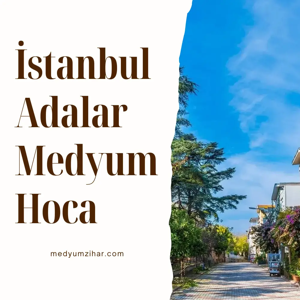 İstanbul Adalar Medyum Hoca