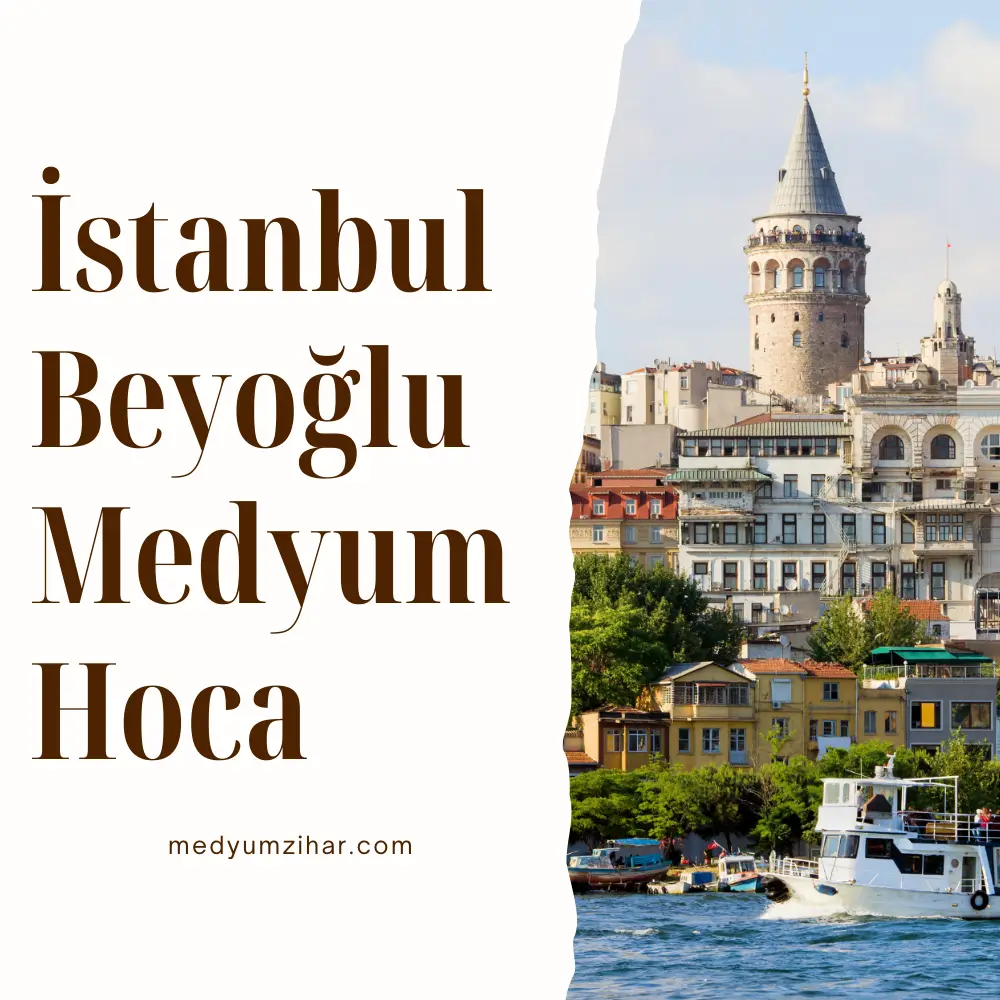 İstanbul Beyoğlu Medyum Hoca