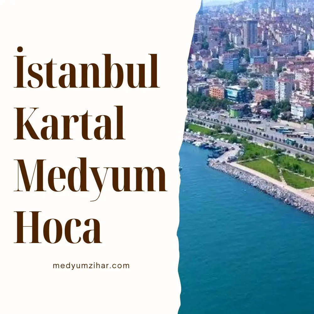 İstanbul Kartal Medyum Hoca